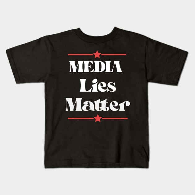 MEDIA LIES MATTER Kids T-Shirt by Jerry's Print Store